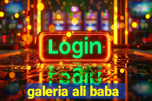 galeria ali baba